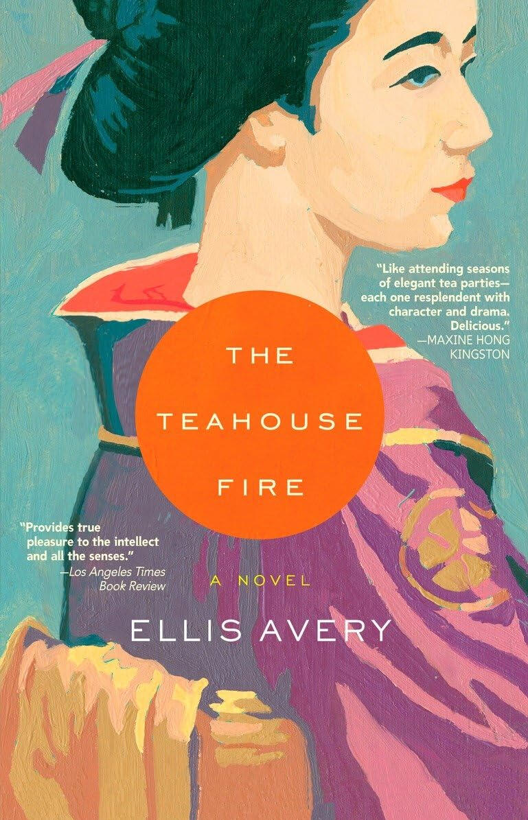 The Teahouse Fire by Ellis Avery