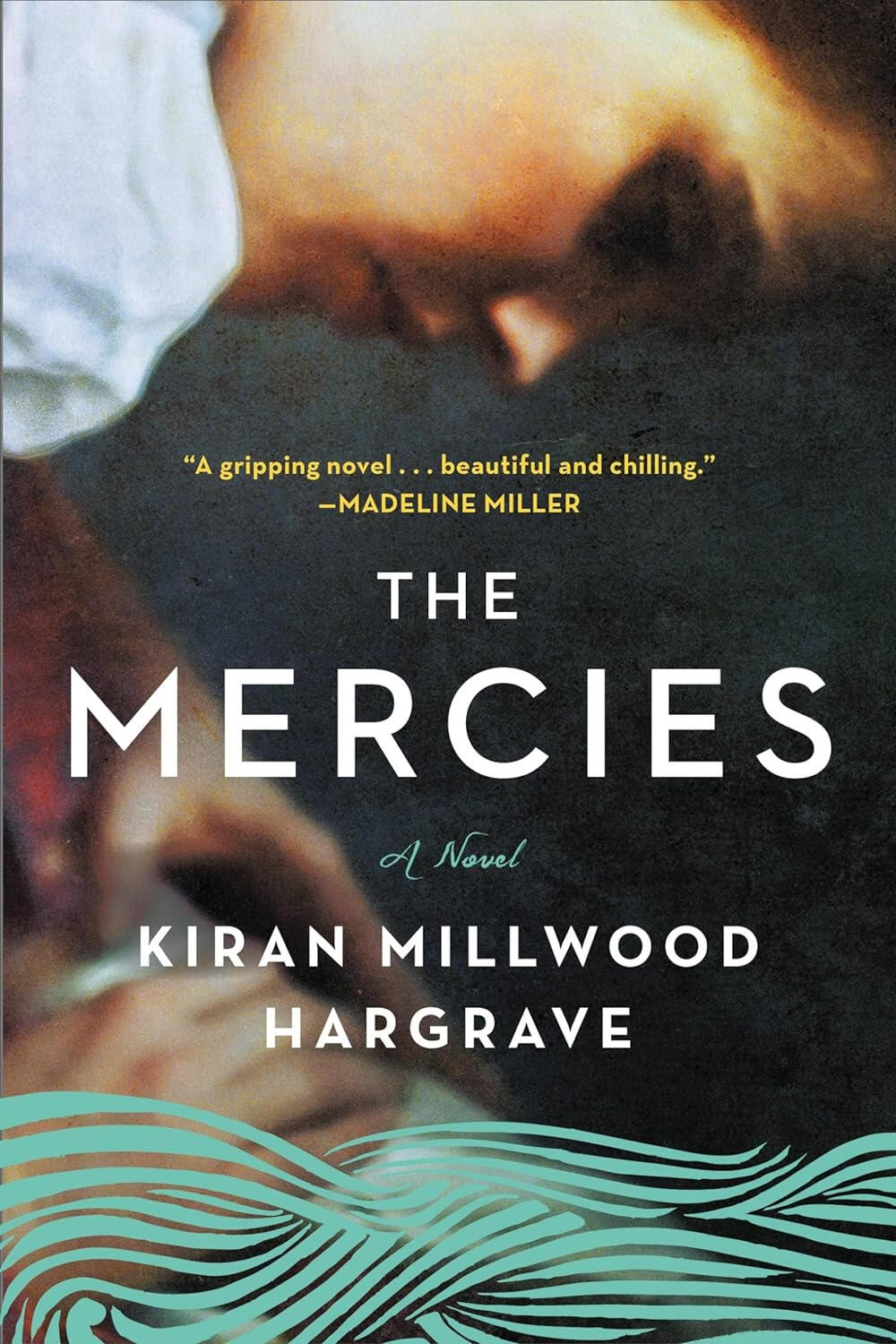 The Mercies by Kiran Millwood Hargrave